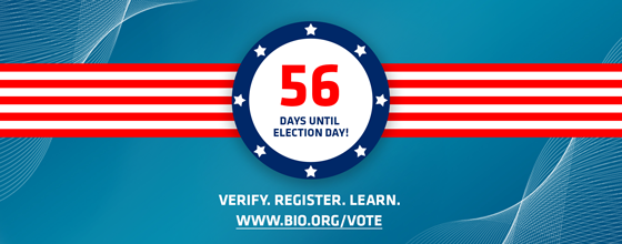 56 Days to Election Day - Learn More at www.bio.org/vote