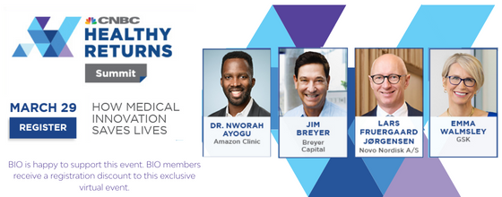BIO members get a discount on the CNBC Healthy Returns Summit – click to register.