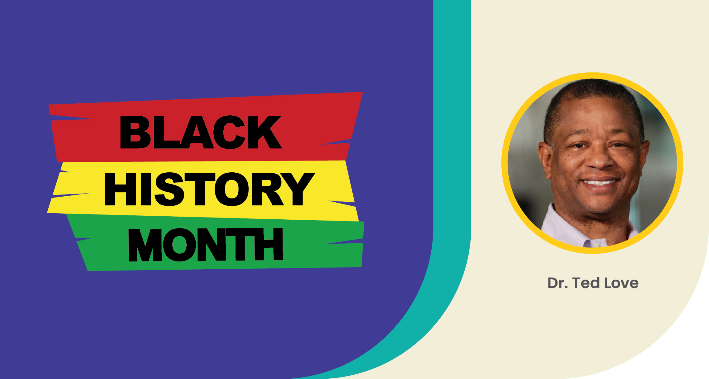 Black History Month: Dr. Ted Love