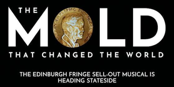 The Mold that Changed the World - get your tickets now!