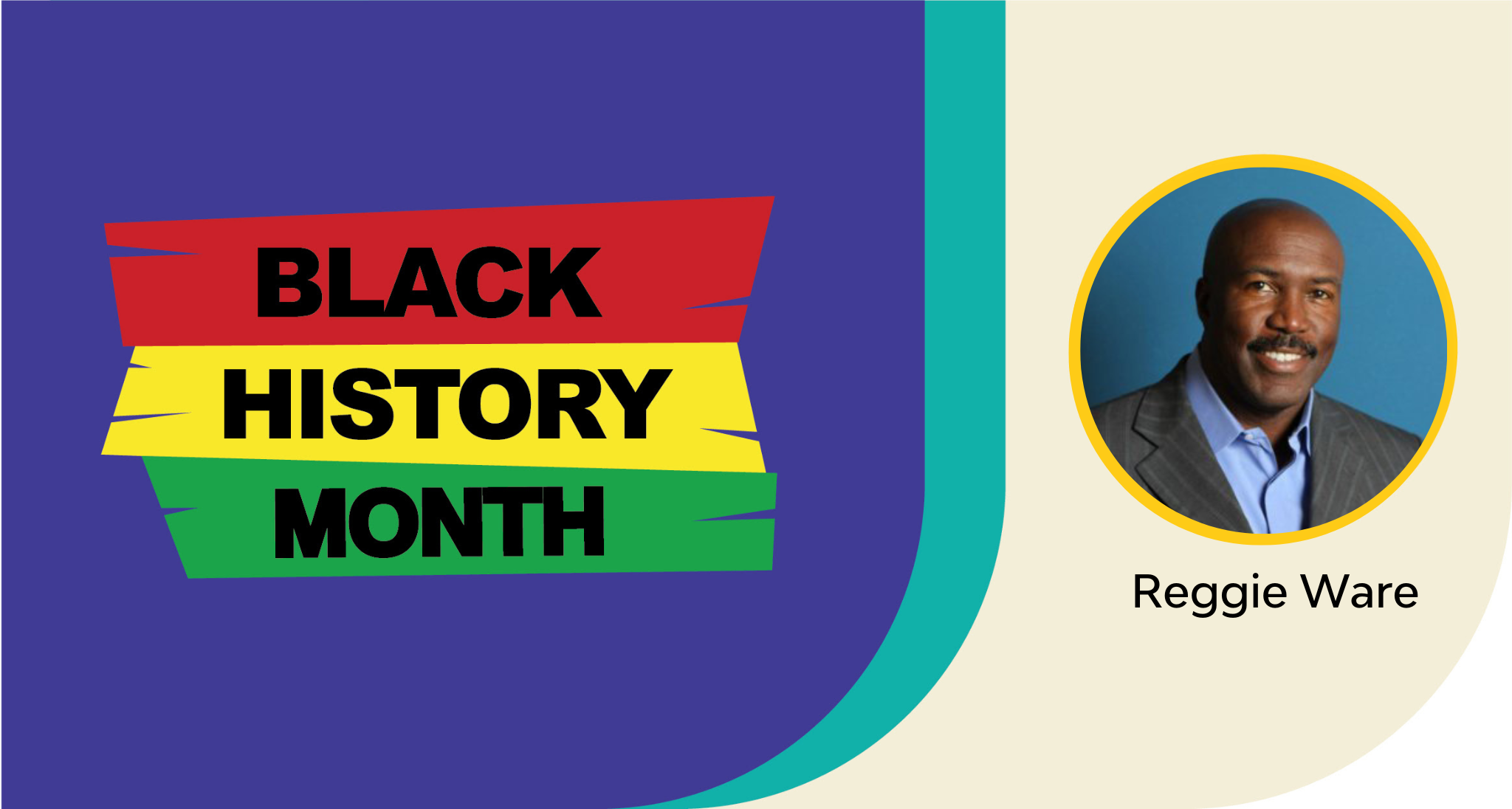 Black History Month: Reggie Ware