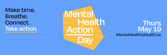 May 19 is Mental Health Action Day